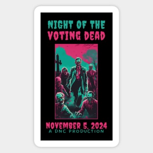 Funny Conservative Election 2024 Night of the Voting Dead Sticker